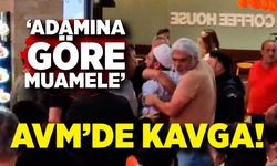 AVM’de ‘adamına göre muamele’ kavgası