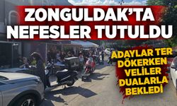 Zonguldak’ta nefesler tutuldu: Adaylar ter dökerken,veliler dualarla bekledi