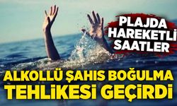Plajda hareketli saatler: Alkollü şahıs boğulma tehlikesi geçirdi