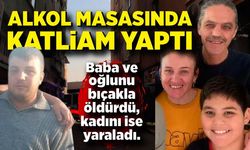 Alkol masasında bıçaklı kavga: 2 ölü, 2 yaralı