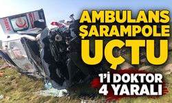 Ambulans şarampole uçtu: 1’i doktor 4 kişi yaralandı
