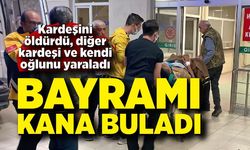 Bayramı kana buladı: Kardeşini öldürdü, diğer kardeşi ve kendi oğlunu yaraladı