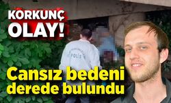 Dere yatağında bir kişi ölü bulundu