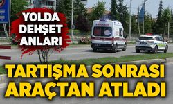 Eşi ile tartışan kadın seyir halindeki araçtan atladı