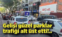 Gelişi güzel parklar trafiği alt üst etti