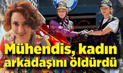 Mühendis, kadın arkadaşını öldürdü