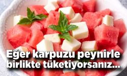 ‘Karpuzu peynirle tüketerek kan şekerini dengelemek mümkün’