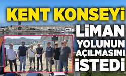 Kent Konseyi liman yolunun açılmasını istedi