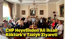 CHP Heyetinden Ali İhsan Köktürk’e Taziye Ziyareti