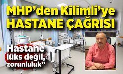 MHP’den Kilimli’ye hastane çağrısı: “Hastane lüks değil, zorunluluk”
