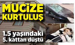 Mucize! 1.5 yaşındaki 5. kattan düştü