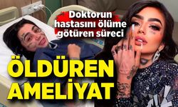 Brezilyalı fenomenin İstanbul'da geçirdiği ameliyat ölümle sonuçlandı