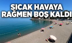Sıcak havaya rağmen boş kaldı