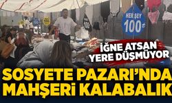 Sosyete Pazarı’nda mahşeri kalabalık: İğne atsan yere düşmüyor