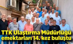 TTK Ulaştırma Müdürlüğü emektarları 14. kez buluştu