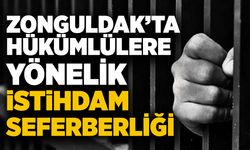 Zonguldak’ta hükümlülere yönelik istihdam seferberliği