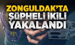 Zonguldak’ta şüpheli ikili yakalandı