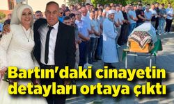 Bartın'daki cinayetin detayları ortaya çıktı