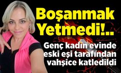 Boşandığı eşi tarafından öldürülen Demet'in cenazesi yakınları tarafından teslim alındı
