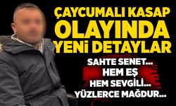 Çaycumalı kasap olayında yeni detaylar: Sahte senet, hem eş hem sevgili, yüzlerce mağdur...
