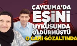 Çaycuma'da eşini uykusunda öldüren adam gözaltında