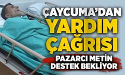 Çaycuma'dan yardım çağrısı: Pazarcı Metin destek bekliyor