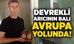 Devrekli arıcının balı Avrupa yolunda!