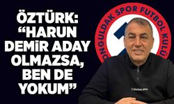 Öztürk: “Harun Demir aday olmazsa, ben de yokum”