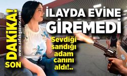 İlayda, sevgilisi tarafından tabancayla öldürüldü