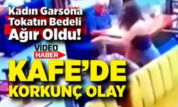 Kadın garsona tokat atan müşteri hayatının dersini aldı