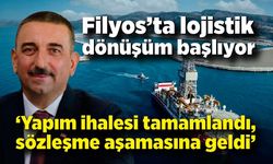 Filyos’ta lojistik dönüşüm başlıyor