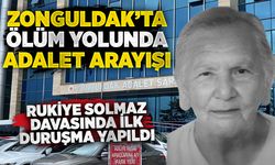 Zonguldak’ta ölüm yolunda adalet arayışı: Rukiye Solmaz davasında ilk duruşma yapıldı