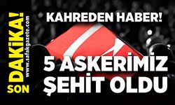 Kahreden haber! 5 askerimiz şehit oldu