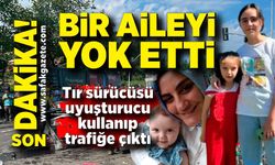 Tır sürücüsü uyuşturucu kullanıp trafiğe çıktı; Bir aileyi yok etti