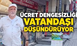 Ücret dengesizliği vatandaşı düşündürüyor