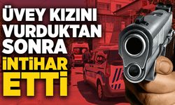 Üvey kızını vurduktan sonra intihar etti