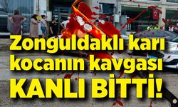 Zonguldaklı karı kocanın kavgası kanlı bitti: 3 çocuk annesi kadın bıçaklandı