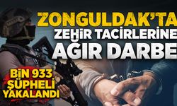 Zonguldak'ta zehir tacirlerine ağır darbe: Bin 933 şüpheli yakalandı
