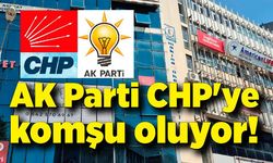 AK Parti CHP'ye komşu oluyor!