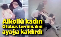 Alkollü kadın terminali ayağa kaldırdı
