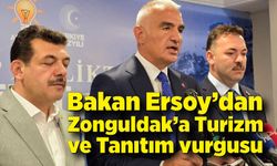 Bakan Ersoy’dan Zonguldak’a Turizm ve Tanıtım vurgusu