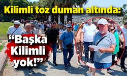 Kilimli toz duman altında: “Başka Kilimli yok!”