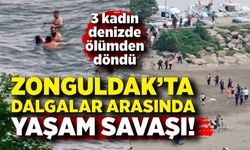 Zonguldak'ta dalgalar arasında yaşam savaşı! Kadınlar insan zinciriyle kurtarıldı