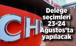 CHP Zonguldak’ta delege seçimleri 23-24 Ağustos’ta yapılacak