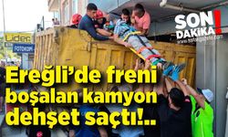 Ereğli’de freni boşalan kamyon dehşet saçtı: 2 araca çarpıp dükkana girdi