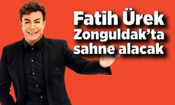 Fatih Ürek Zonguldak’ta sahne alacak