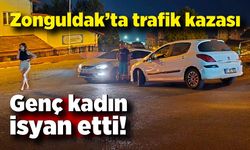 Zonguldak’ta trafik kazası: Genç kadın isyan etti!
