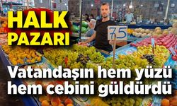 Halk pazarı vatandaşın hem yüzünü hem cebini güldürdü