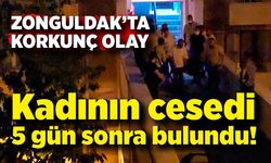 Zonguldak'ta korkunç olay! Kadının cesedi 5 gün sonra bulundu!