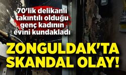 Zonguldak'ta skandal olay: 70'lik delikanlı takıntılı olduğu genç kadının evini kundakladı